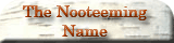 The Nooteeming Name